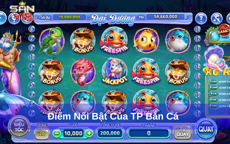TP Bắn Cá - Trải Nghiệm Game Bắn Cá Đồ Họa Đỉnh Cao 1 Đặc điểm nổi bật của TP Bắn Cá