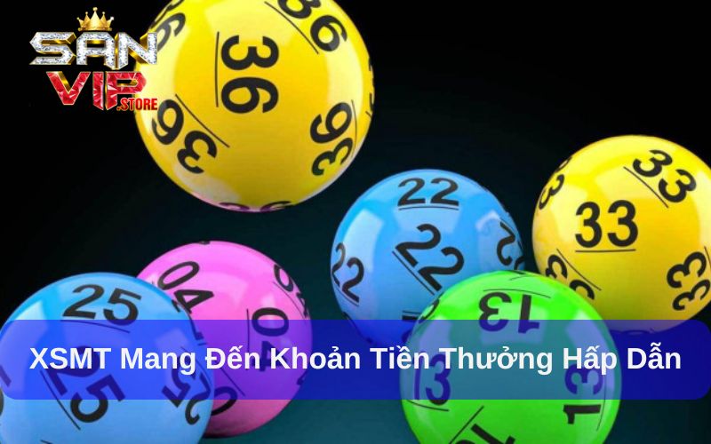 Xổ Số Miền Trung - Tấn Tần Tật Thông Tin Bạn Cần Biết 2 Xổ số MT mang đến những phần thưởng kếch xù