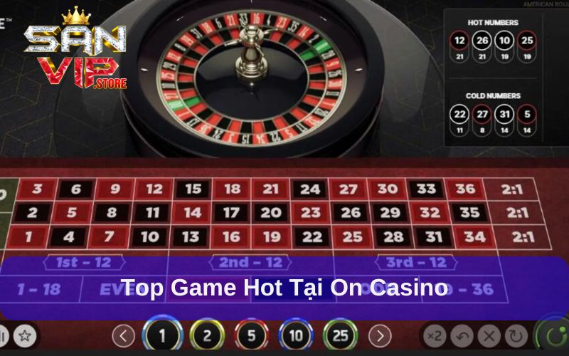 On Casino - Sự Lựa Chọn Số 1 Trong Lòng Tín Đồ Cá Cược 3 Các tựa game Casino chất lượng không nên bỏ lỡ