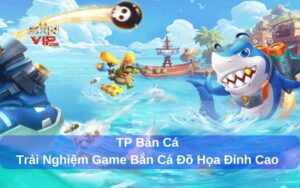 TP Bắn Cá