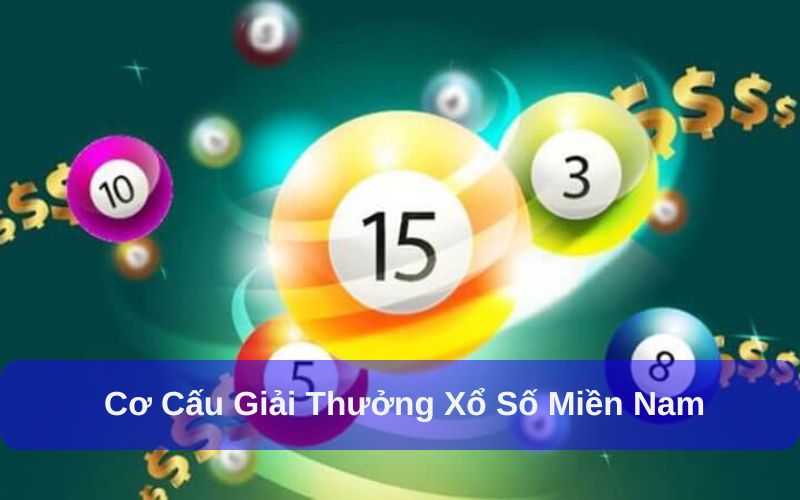 Xổ Số Miền Nam: Cơ Cấu Giải Thưởng Và Cách Chơi Hiệu Quả 2 Xổ số miền Nam có cơ cấu giải thưởng đa dạng